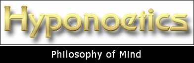 Hyponoetics - Philosophy of Mind